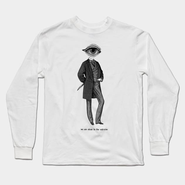 We Are Alone in the Universe Long Sleeve T-Shirt by UnlovelyFrankenstein